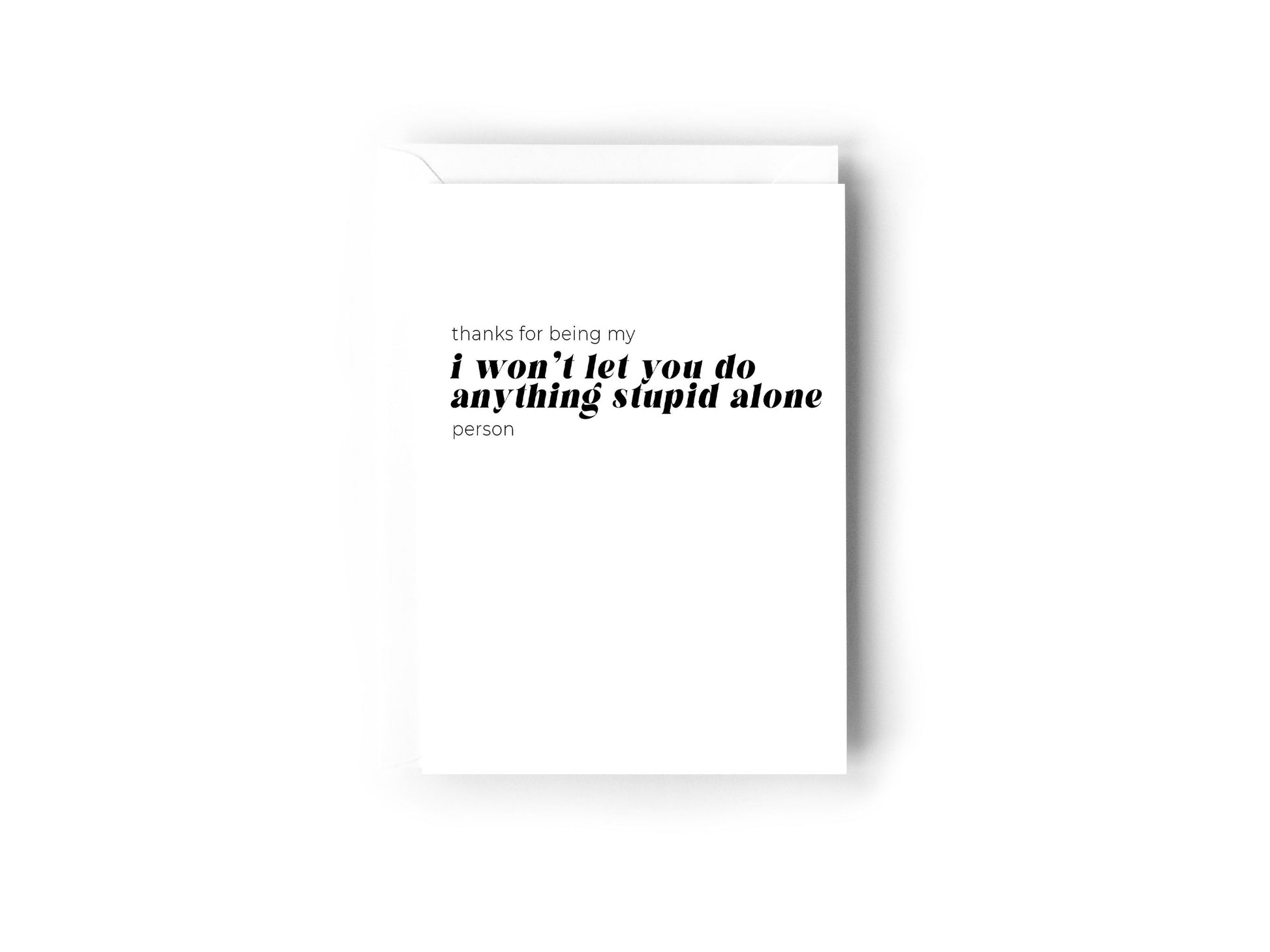 I won't let you do anything stupid alone card Creativien product_type art-noise.myshopify.com i-wont-let-you-do-anything-stupid-alone-card