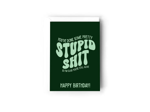 You've done some pretty stupid shit so I'm glad you're still alive card Creativien product_type art-noise.myshopify.com youve-done-some-pretty-stupid-shit-so-im-glad-youre-still-alive-card You've done some pretty stupid shit so I'm glad you're still alive card Creativien  art-noise.myshopify.com youve-done-some-pretty-stupid-shit-so-im-glad-youre-still-alive-card