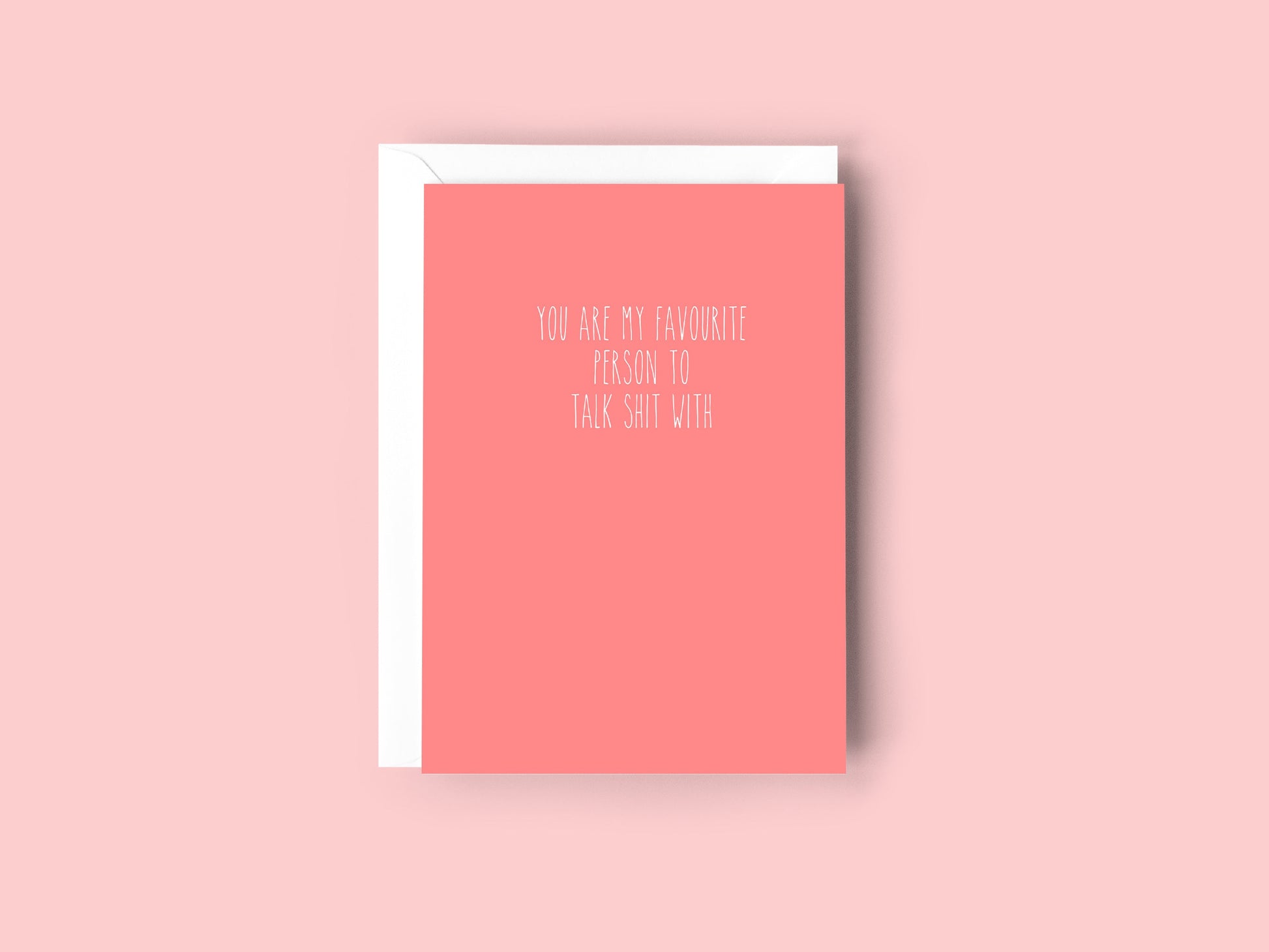 YOU ARE MY FAVOURITE PERSON TO TALK SHIT WITH Creativien product_type art-noise.myshopify.com you-are-my-favourite-person-to-talk-shit-with