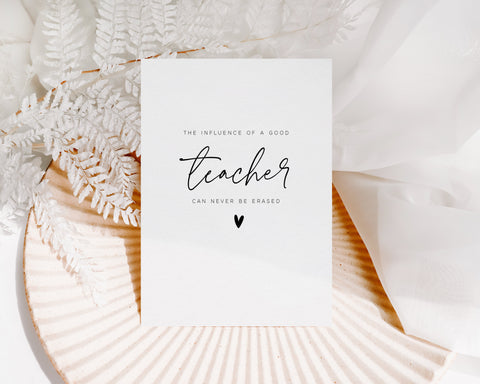 The influence of a good teacher can never be erased