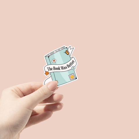 The Book Was Better Sticker Glitter Paper Scissors sticker art-noise.myshopify.com the-book-was-better-sticker