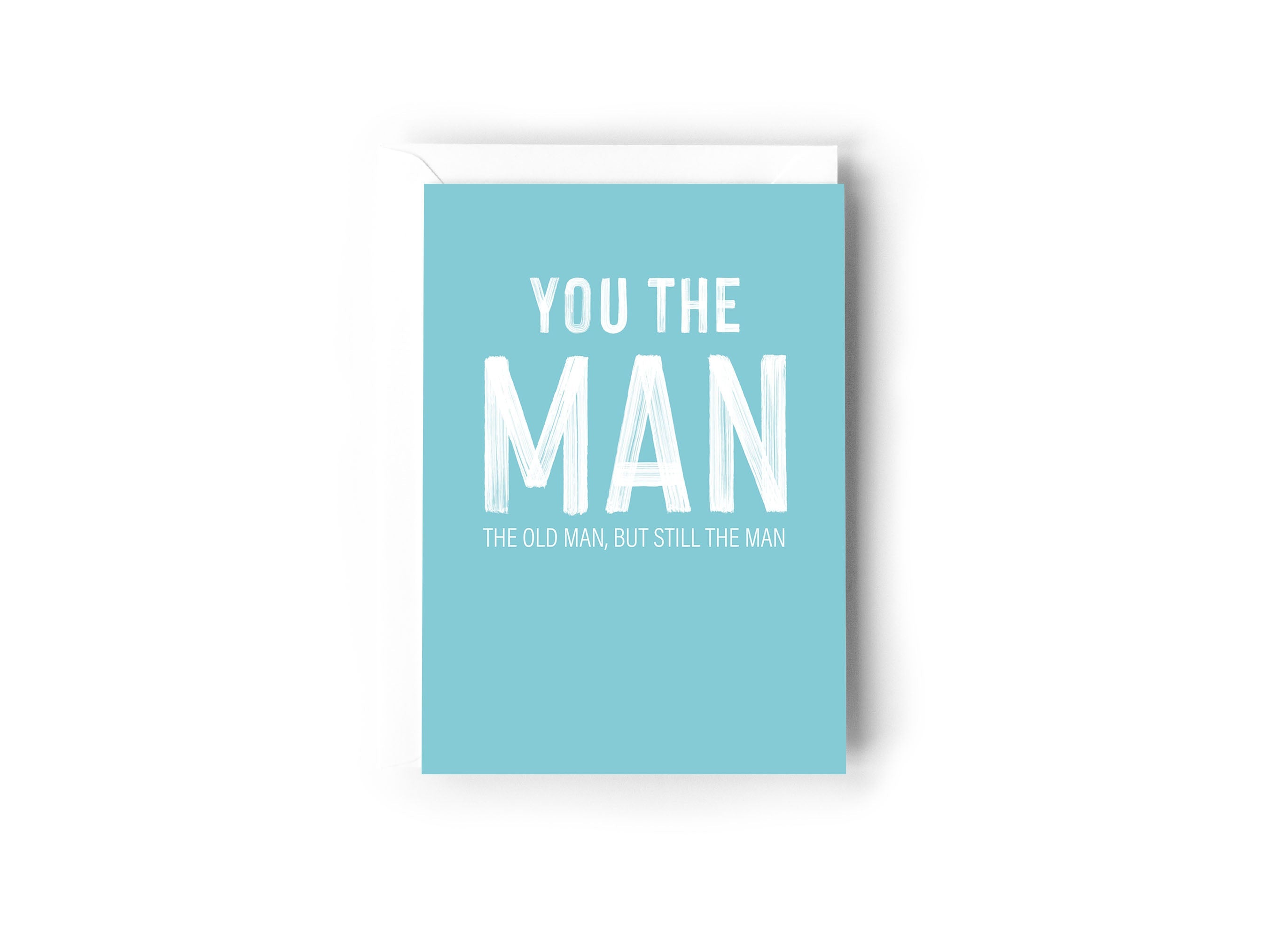 You the Man, the old man, but still the man Creativien product_type art-noise.myshopify.com you-the-man-the-old-man-but-still-the-man
