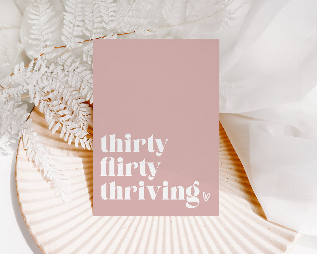 Thirty, Flirty, Thirving