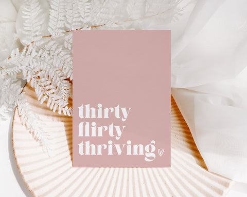 Thirty, Flirty, Thirving