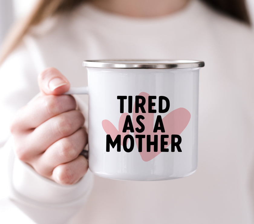 tired as a mother mug