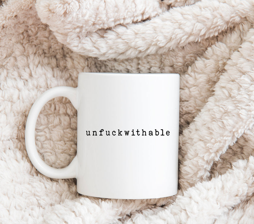 Unfuckwithable Mug