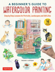 A Beginner's Guide to Watercolour Painting Tuttle How-to Books art-noise.myshopify.com a-beginners-guide-to-watercolour-painting A Beginner's Guide to Watercolour Painting Tuttle How-to Books art-noise.myshopify.com a-beginners-guide-to-watercolour-painting