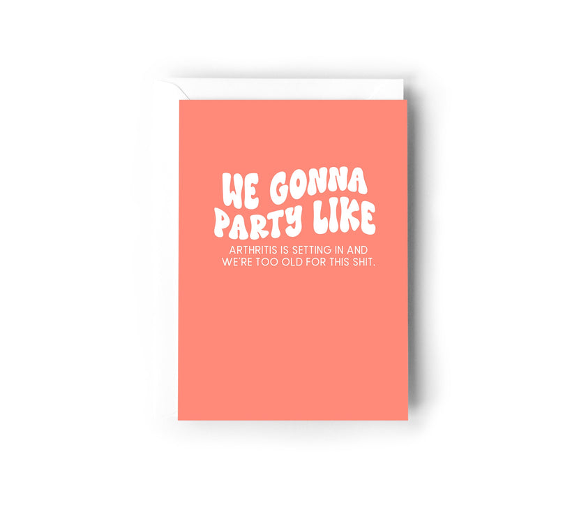 We gonna party like Card