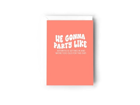 We gonna party like Card Creativien product_type art-noise.myshopify.com we-gonna-party-like-card We gonna party like Card Creativien  art-noise.myshopify.com we-gonna-party-like-card