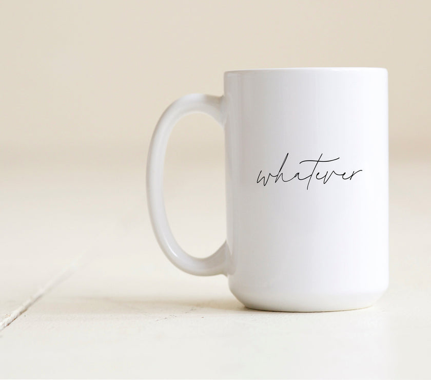 Whatever Mug