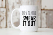when in doubt, swear it out Creativien product_type art-noise.myshopify.com when-in-doubt-swear-it-out when in doubt, swear it out Creativien  art-noise.myshopify.com when-in-doubt-swear-it-out