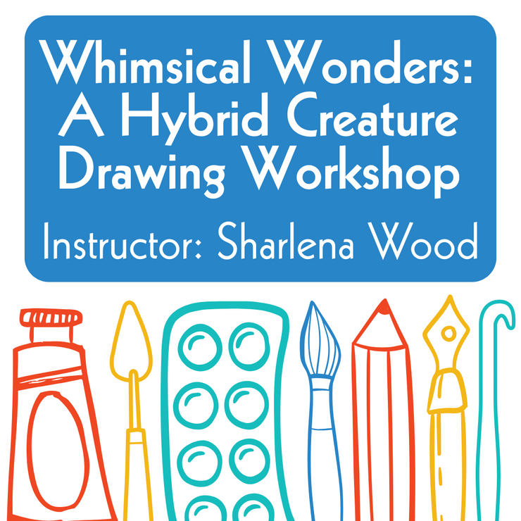 Whimsical Wonders: A Hybrid Creature Drawing Workshop