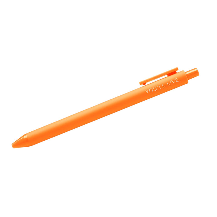 You'll live pen