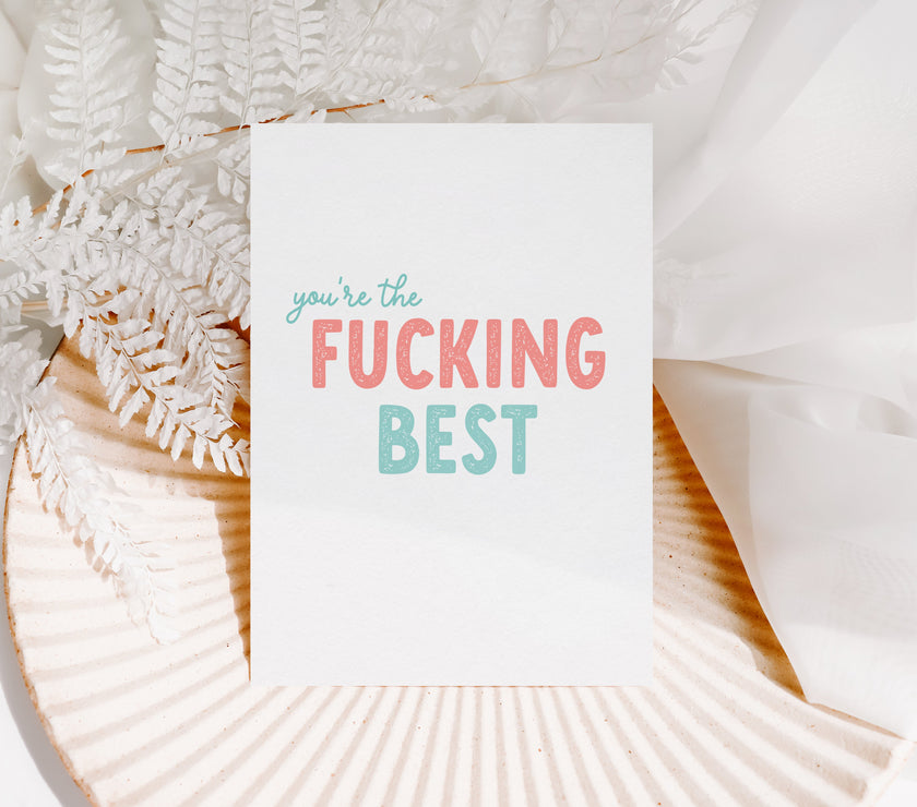 You're the Fucking Best