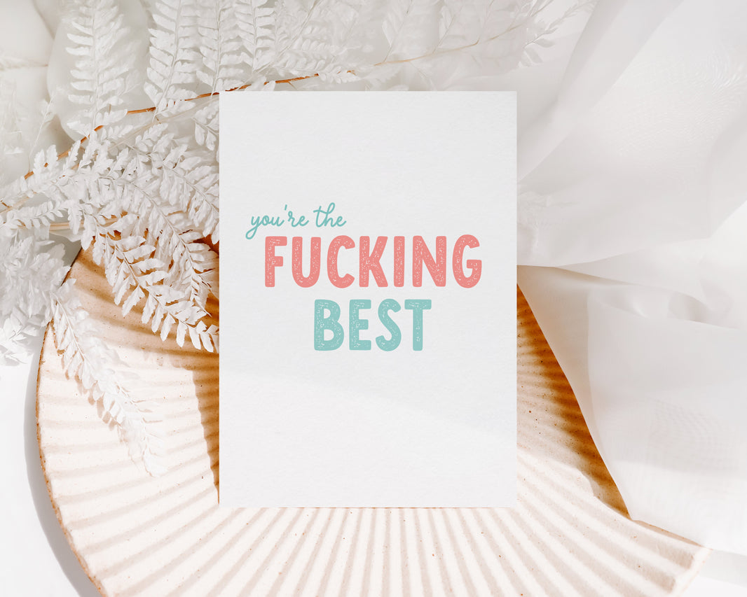 You're the Fucking Best