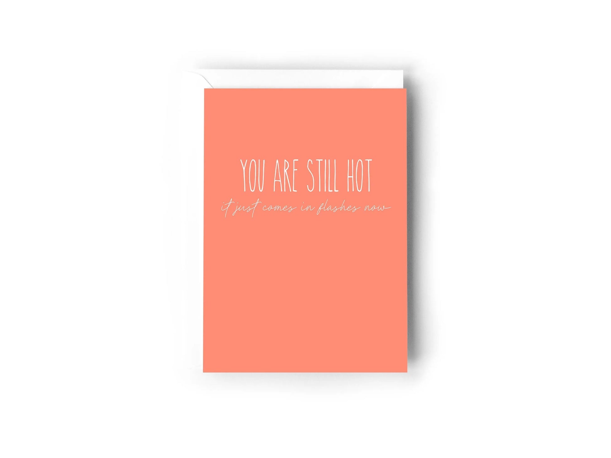 YOU ARE STILL HOT, IT JUST COMES IN FLASHES NOW Creativien product_type art-noise.myshopify.com you-are-still-hot-it-just-comes-in-flashes-now YOU ARE STILL HOT, IT JUST COMES IN FLASHES NOW Creativien  art-noise.myshopify.com you-are-still-hot-it-just-comes-in-flashes-now