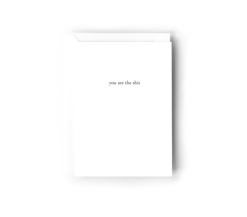 You are the shit card