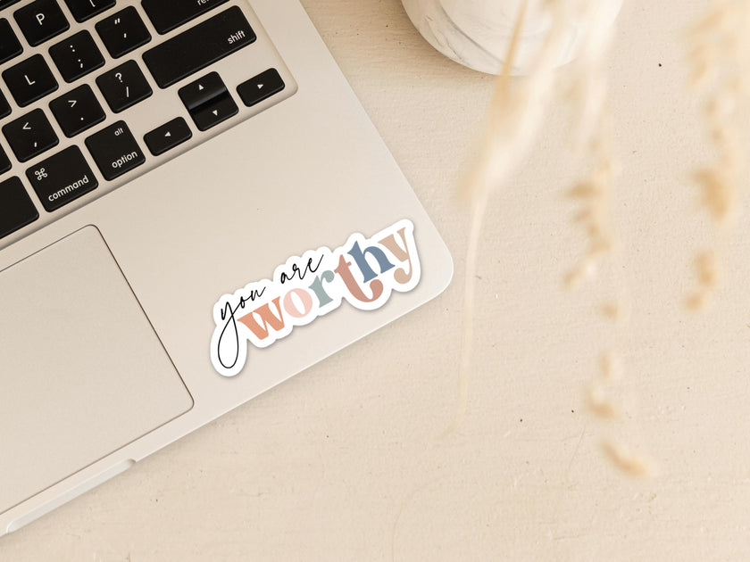 You are Worthy Vinyl Sticker