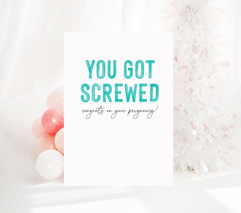You got screwed, congrats on your pregnancy!