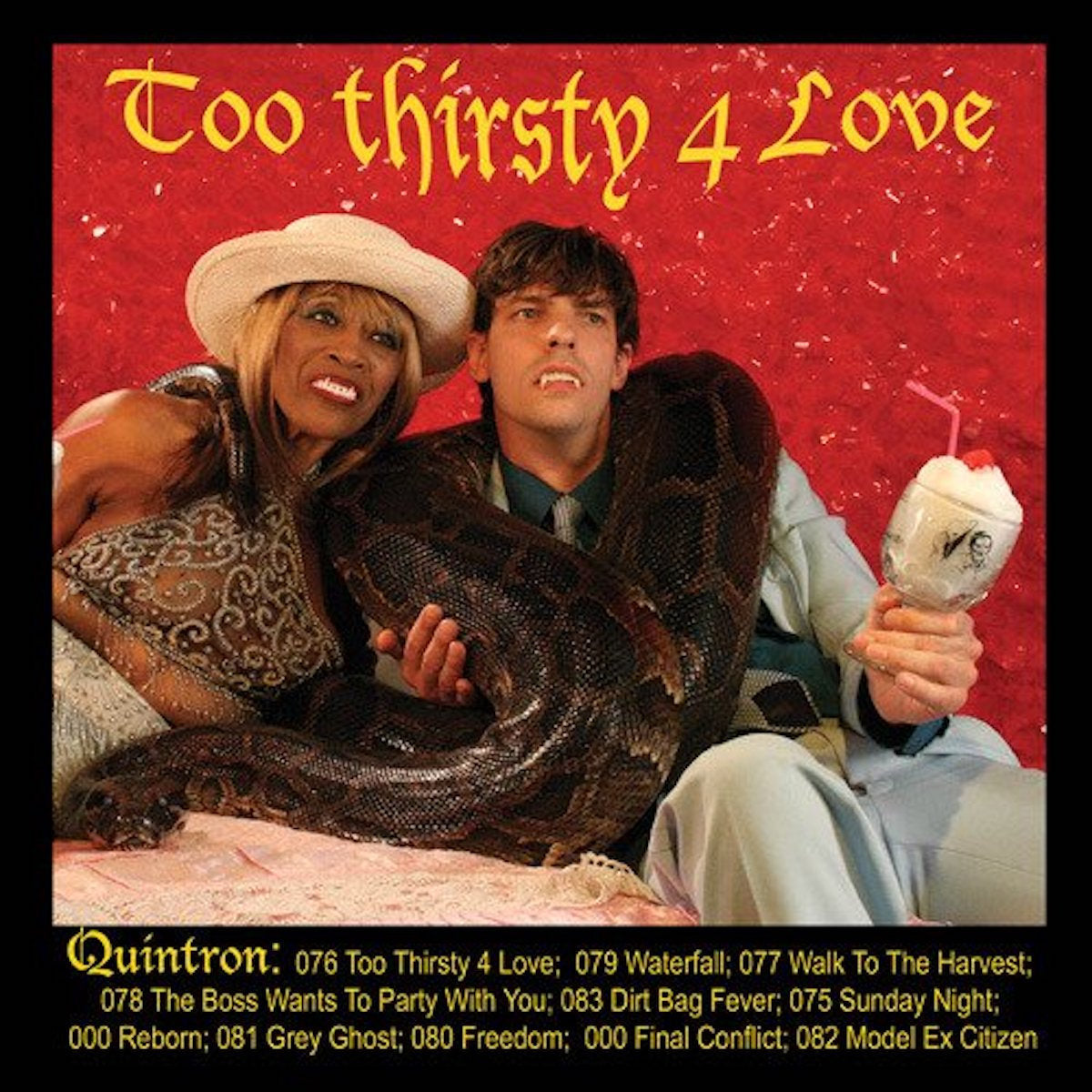 QUINTRON  TOO THIRSTY 4 LOVE LP