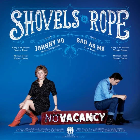 Shovels and Rope - Johnny 99 b/w Bad as Me - 7" - TMR202 - Art Noise