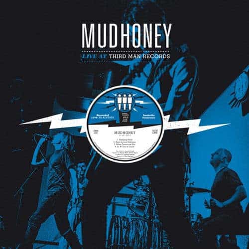 Mudhoney - Live at Third Man 9-26-13 - LP - TMR246