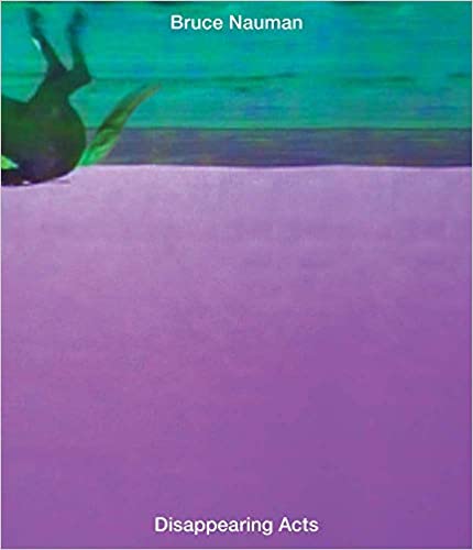 ArtBook - Bruce Nauman Disappearing Acts - Art Noise