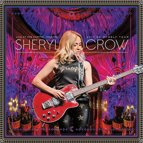 Sheryl Crow - Live At The Capitol Theatre: Be Myself Tour 2017 (LP) - Art Noise