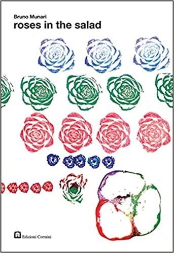 ArtBook - Bruno Munari: Roses in the Salad - Art Noise