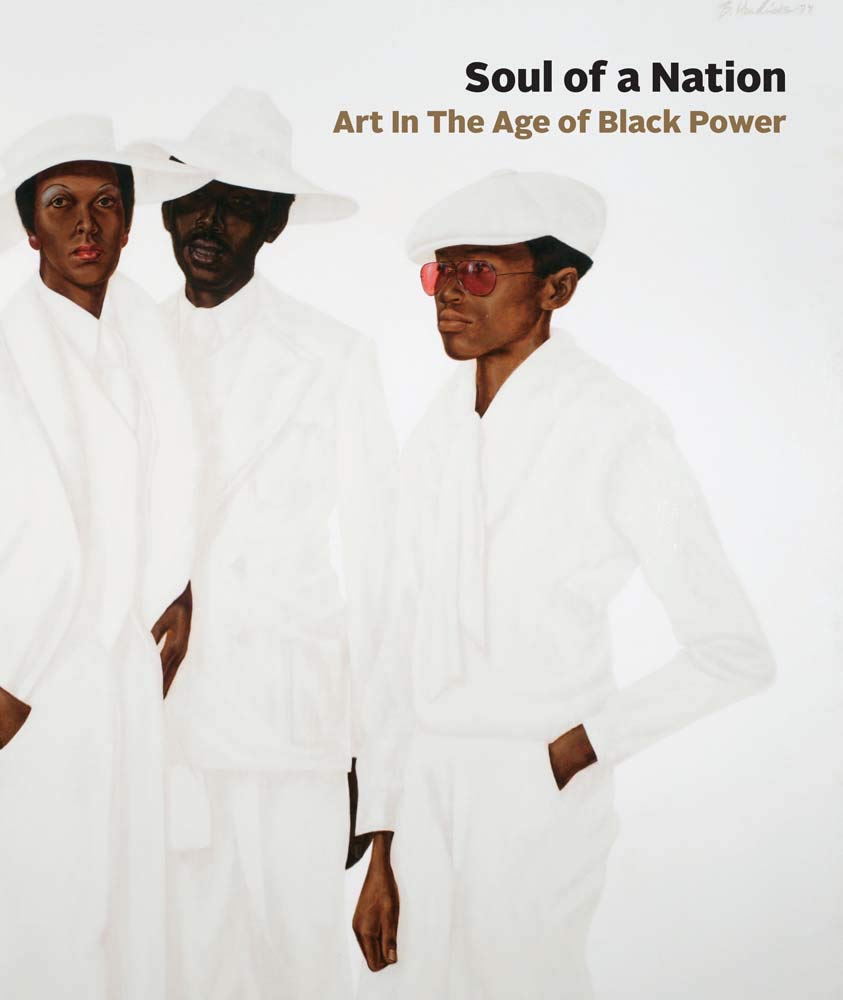SOUL OF A NATION ART IN THE AGE OF BLACK POWER