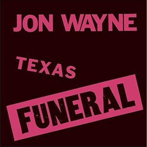 Jon Wayne - Texas Funeral (LP) - Art Noise