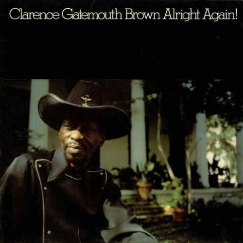 Clarence Gatemouth Brown - Alright Again! (LP) - Art Noise