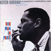 DEXTER GORDON - OUR MAN IN PARIS - Art Noise