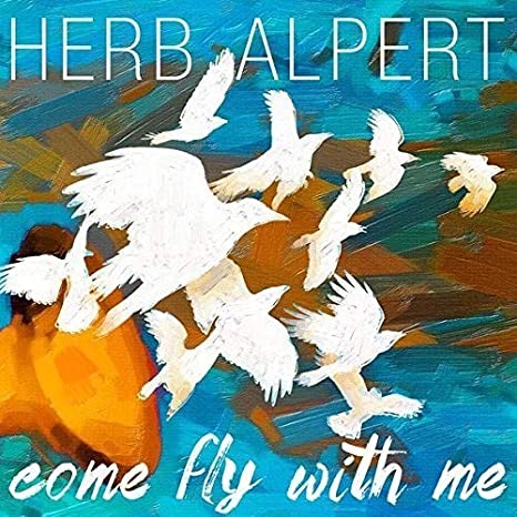 HERB ALPERT - COME FLY WITH ME - Art Noise