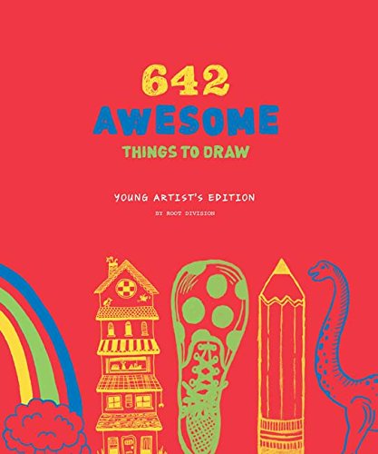 642 Awesome Things to Draw Young Artist&#39;s Edition by Root Division