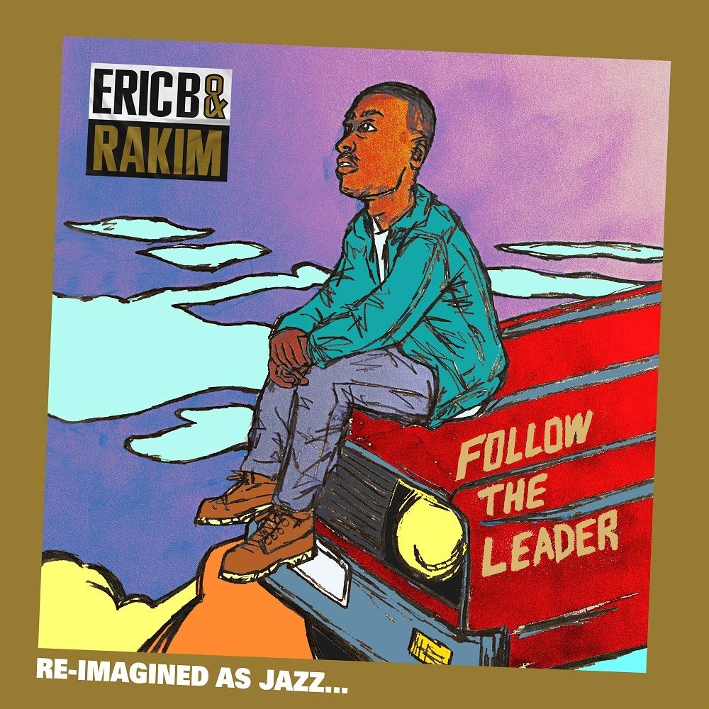Eric B. &amp; Rakim - Follow The Leader: Re-Imagined as Jazz (LP)