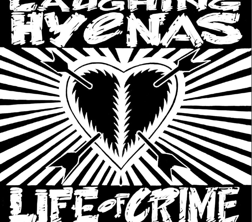 Laughing Hyenas - Life of Crime 2xLP - Art Noise