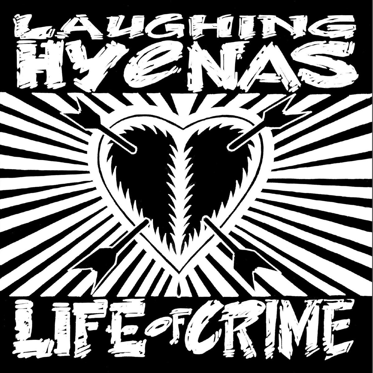 Laughing Hyenas - Life of Crime 2xLP