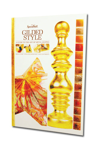 Speedball - Gilded Style Guide to the Art of Metal Leafing - Art Noise