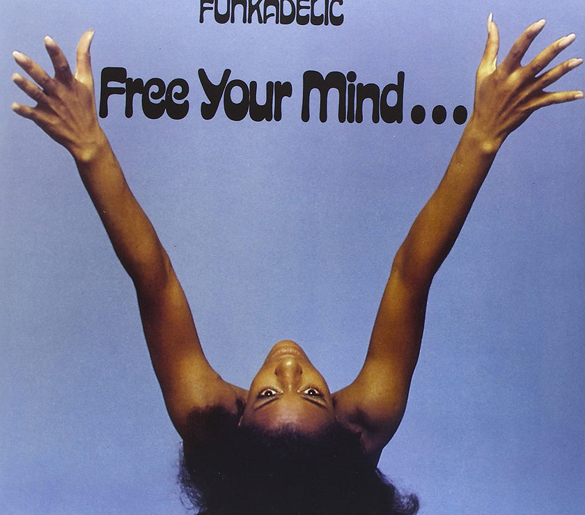 Funkadelic - Free Your Mind.. And Your Ass Will Follow (LP) - Art Noise