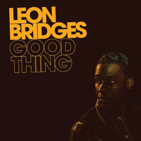 Leon Bridges - Good Thing - Art Noise Leon Bridges - Good Thing Triart product_type art-noise.myshopify.com leon-bridges-good-thing-1