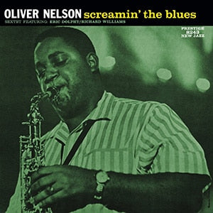 Oliver Nelson Sextet Ft. Eric Dolphy - Screamin' The Blues (LP) - Art Noise