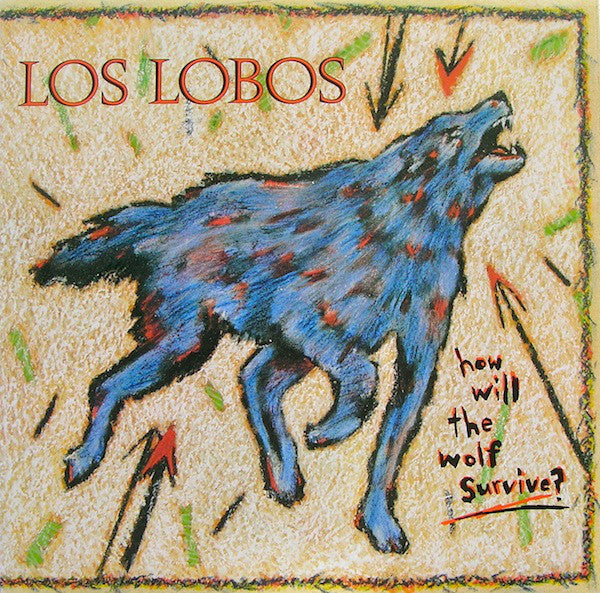 Los Lobos - How Will The Wolf Survive? (LP)