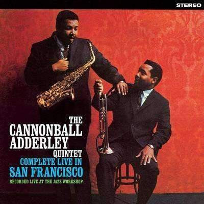 THE CANNONBALL ADDERLEY QUINTET IN SAN FRANCISCO