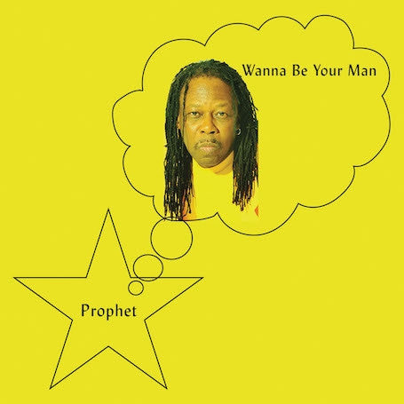Prophet Wanna Be Your Man