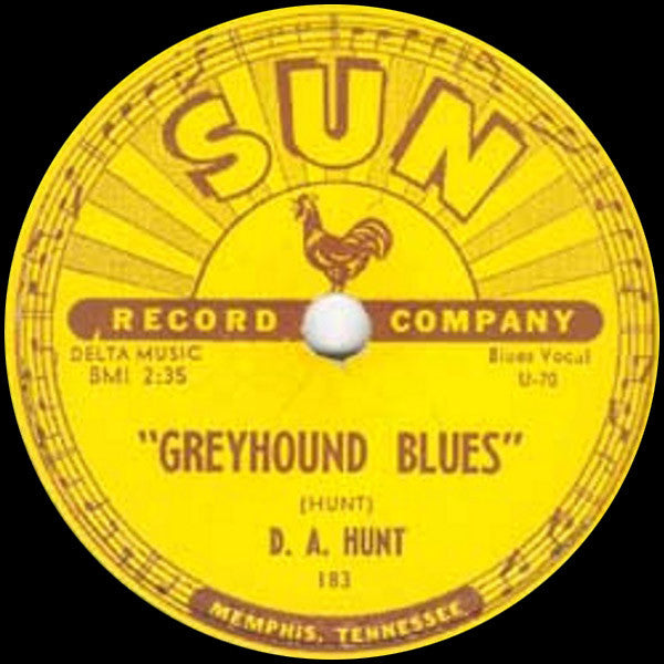 D.A. Hunt - Lonesome Old Jail b/w Greyhound Blues - 7&quot; - TMR224