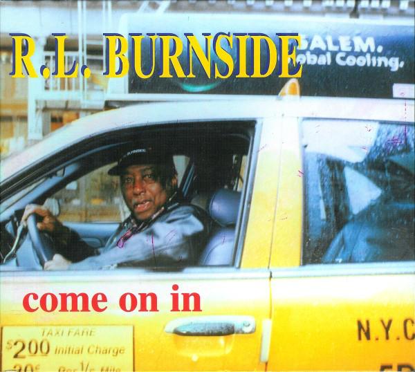 R.L. Burnside - Come on in (LP) - Art Noise