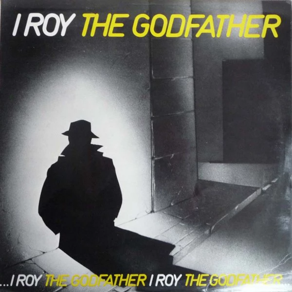 I Roy &amp; The Agrovators - The Godfather (LP)
