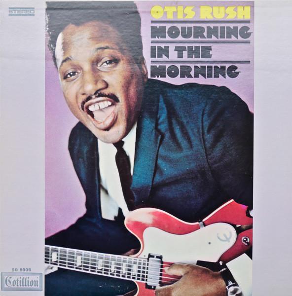 Otis Rush - Mourning in the Morning - Art Noise Otis Rush - Mourning in the Morning Triart product_type art-noise.myshopify.com otis-rush-mourning-in-the-morning-1