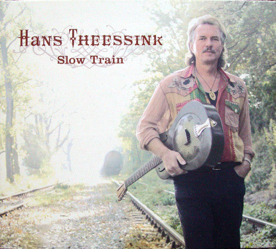 Hans Theessink - Slow Train - Art Noise